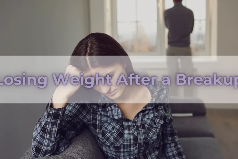 Losing Weight After a Breakup
