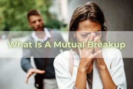 What Is A Mutual Breakup